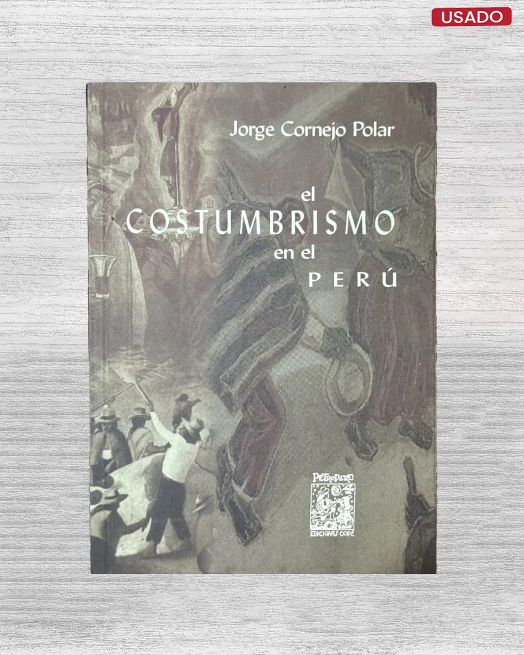 EL COSTUMBRISMO EN EL PERÚ