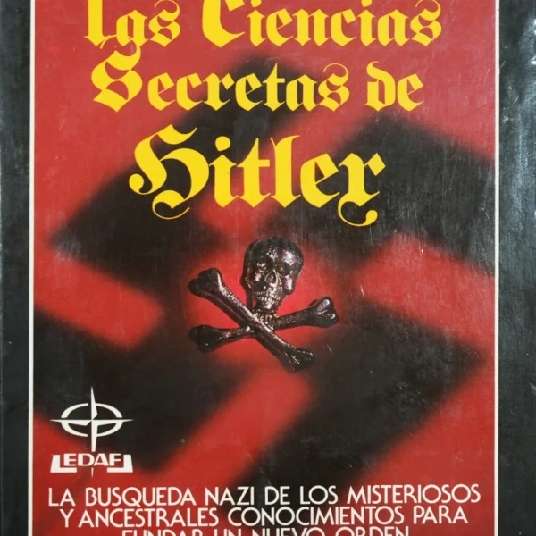 LAS CIENCIAS SECRETAS DE HITLER
