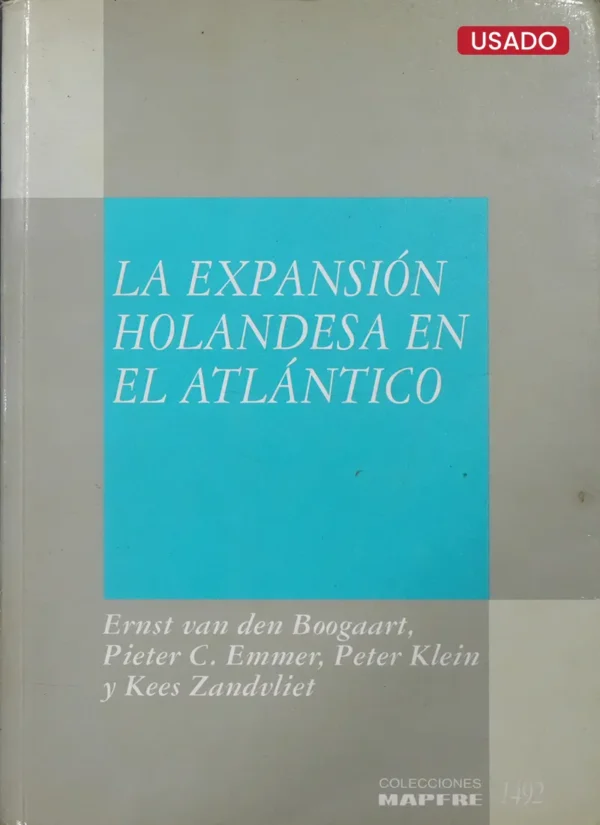 LA EXPANSIÓN HOLANDESA EN EL ATLÁNTICO