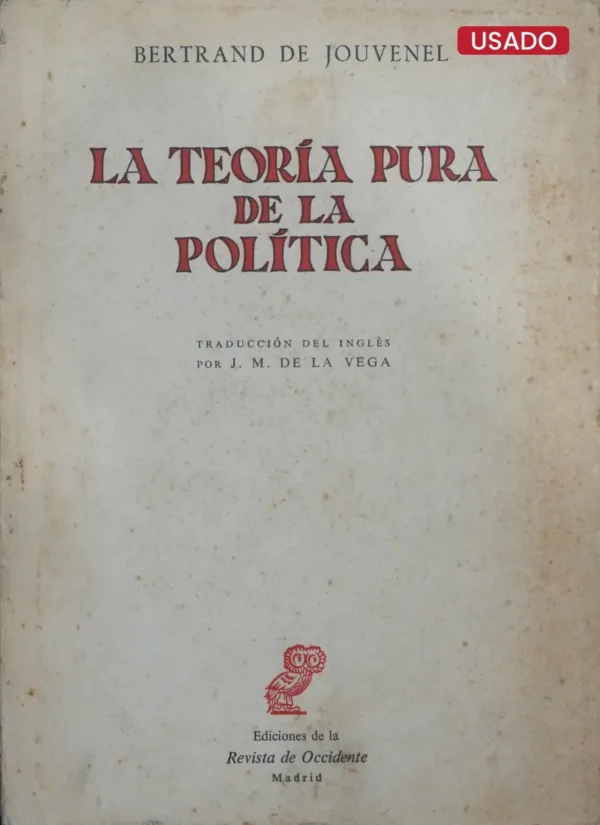 LA TEORÍA PURA DE LA POLÍTICA