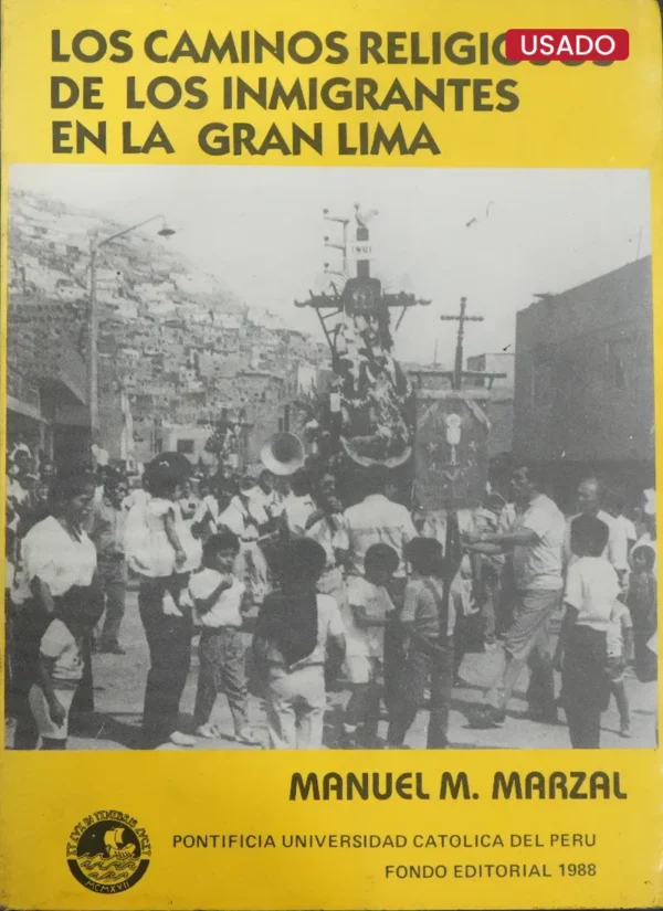 LOS CAMINOS RELIGIOSOS DE LOS INMIGRANTES EN LA GRAN LIMA