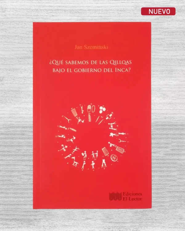¿QUÉ SABEMOS DE LAS QUILLQAS BAJO EL GOBIERNO DEL INCA?