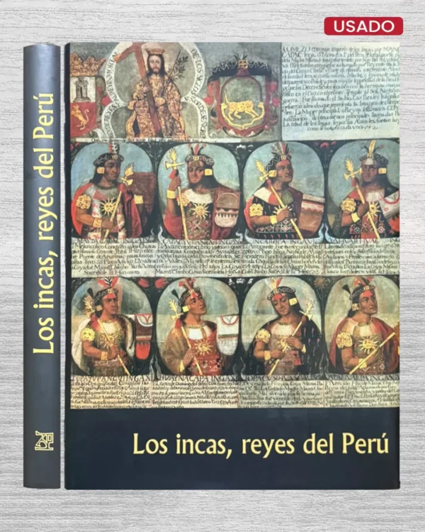 LOS INCAS, REYES DEL PERÚ
