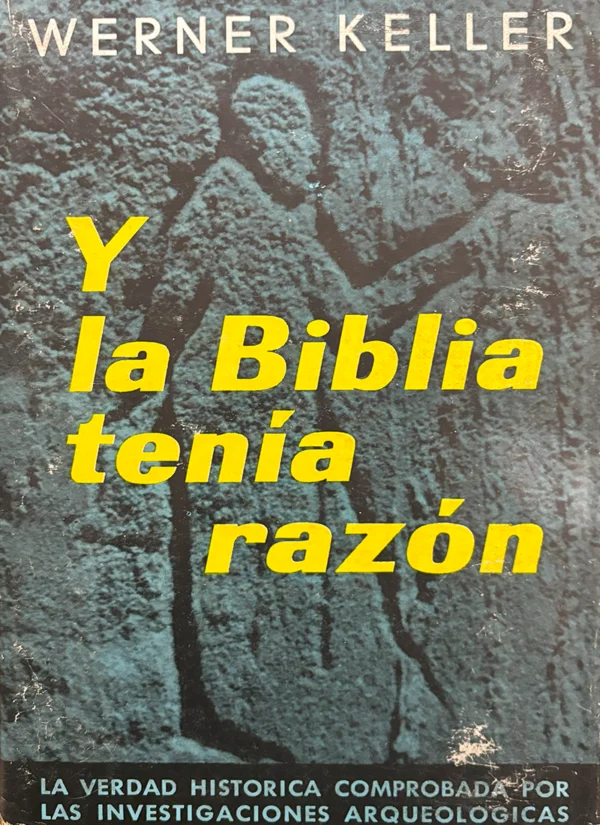 Y LA BIBLIA TENÍA RAZÓN