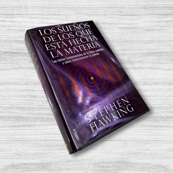 LOS SUEÑOS DE LOS QUE ESTÁ HECHA LA MATERIA: LOS TEXTOS FUNDAMENTALES DE LA FÍSICA CUÁNTICA Y CÓMO REVOLUCIONARON LA CIENCIA - Imagen 2