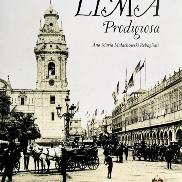 CRÓNICAS DE UNA LIMA PRODIGIOSA