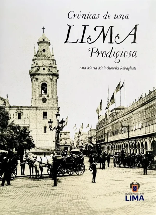 CRÓNICAS DE UNA LIMA PRODIGIOSA