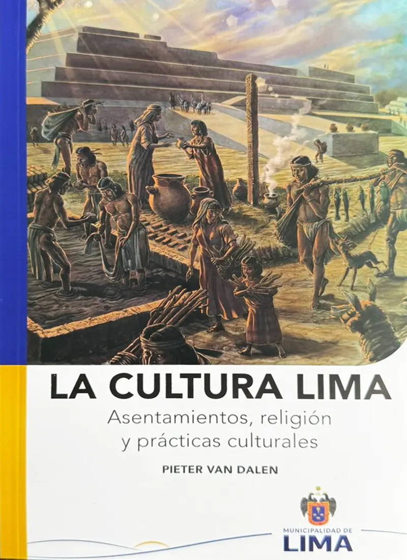 LA CULTURA LIMA: ASENTAMIENTOS, RELIGIÓN Y PRÁCTICAS CULTURALES