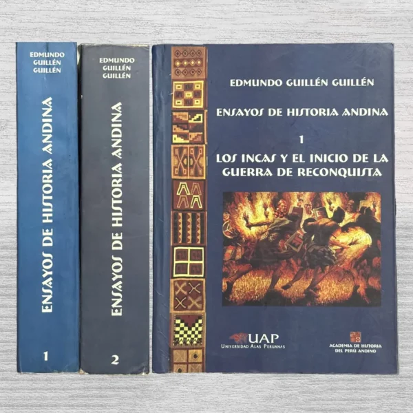 ENSAYOS DE HISTORIA ANDINA: LOS INCAS Y EL INICIO DE LA GUERRA DE RECONQUISTA (2 TOMOS)
