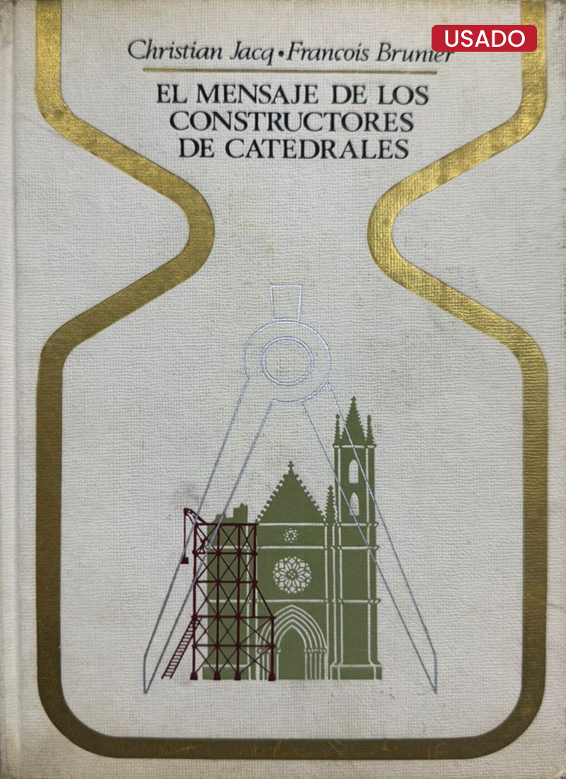 EL MENSAJE DE LOS CONSTRUCTORES DE CATEDRALES