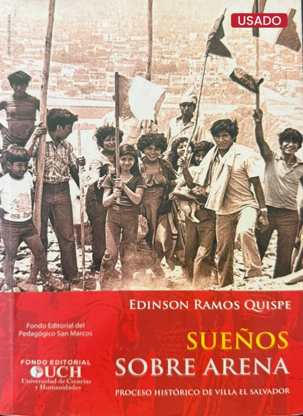 SUEÑOS DE ARENA: PROCESO HISTÓRICO DE VILLA