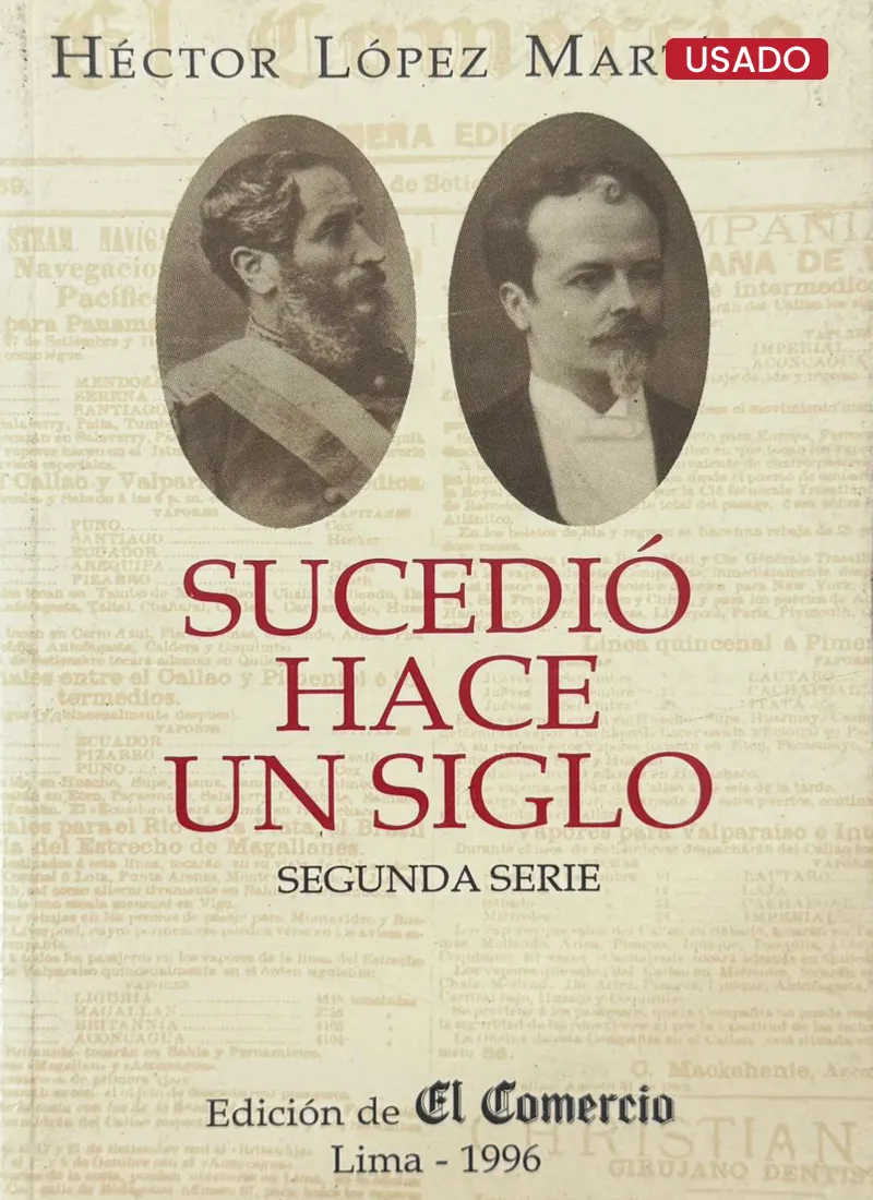 SUCEDIÓ HACE UN SIGLO. SEGUNDA SERIE