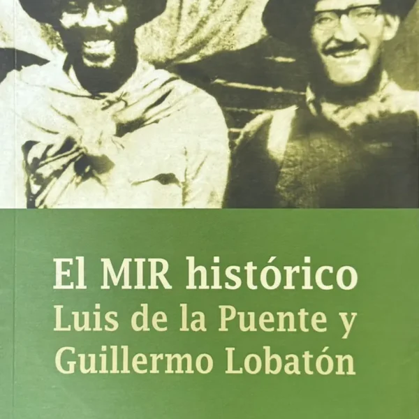 EL MIR HISTÓRICO. LUIS DE LA PUENTE Y GUILLERMO LOBATÓN