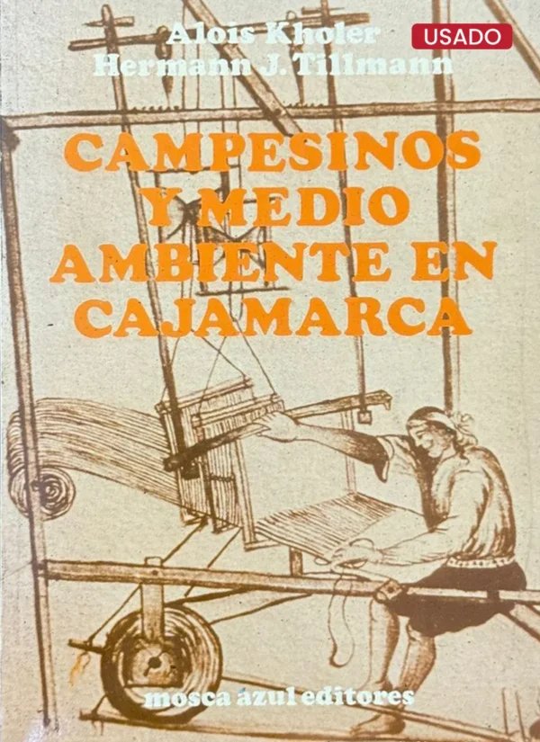 CAMPESINOS Y MEDIO AMBIENTE EN CAJAMARCA
