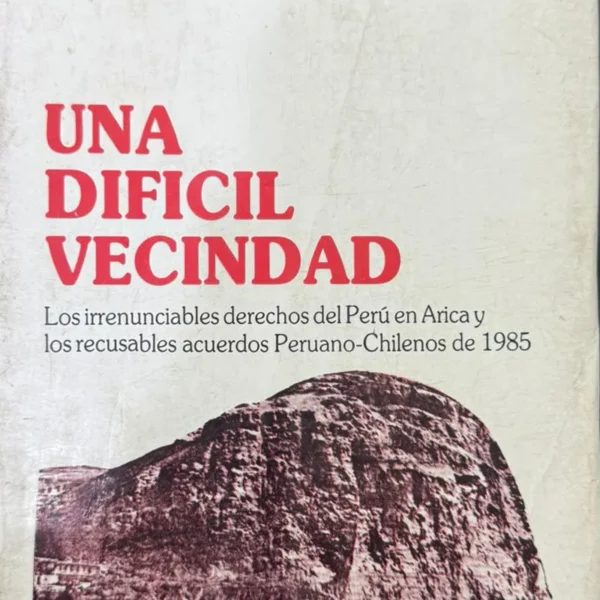 UNA DIFICIL VECINDAD