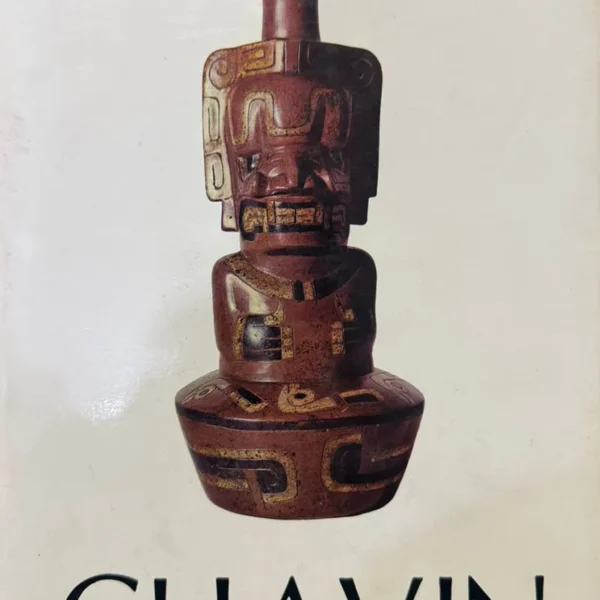 COLECCIÓN: ARTE Y TESOROS DEL PERÚ – CHAVÍN FORMATIVO