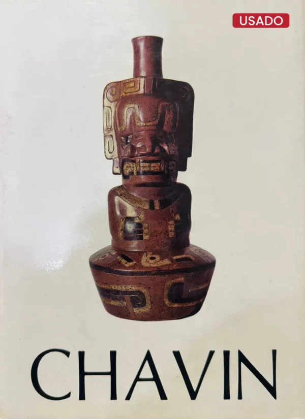 COLECCIÓN: ARTE Y TESOROS DEL PERÚ – CHAVÍN FORMATIVO