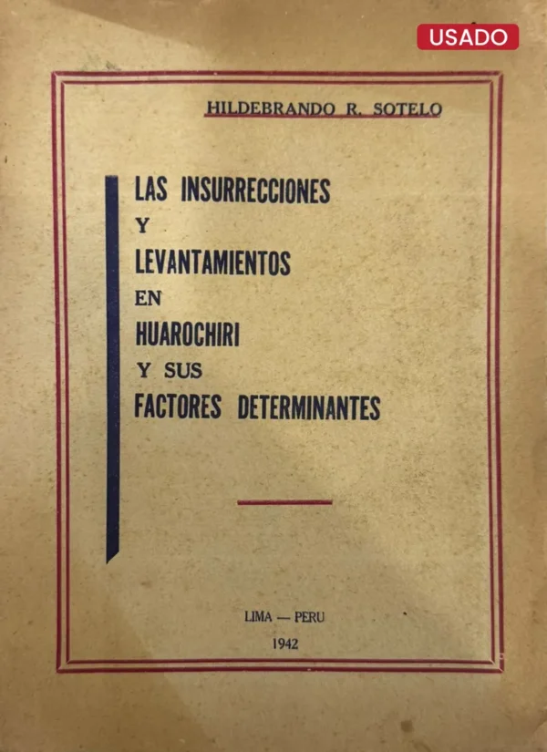 LAS INSURRECCIONES Y LEVANTAMIENTOS EN HUAROCHIRI Y SUS FACTORES DETERMINANTES