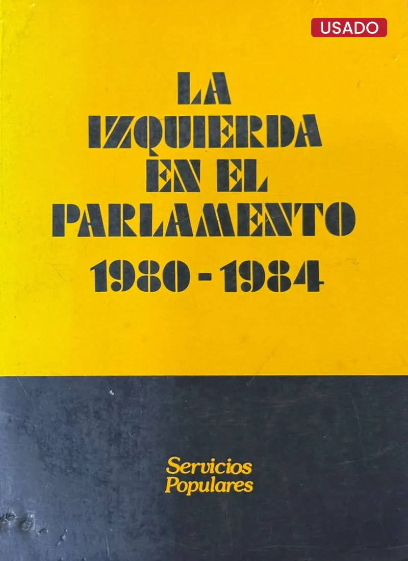 LA IZQUIERDA EN EL PARLAMENTO 1980-1984