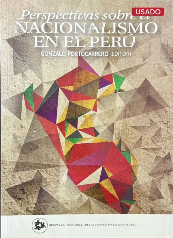PERSPECTIVAS SOBRE EL NACIONALISMO EN EL PERÚ