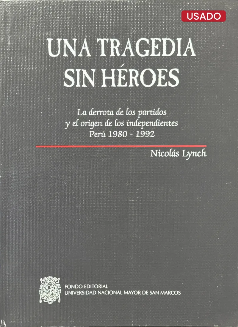 UNA TRAGEDIA SIN HEROES