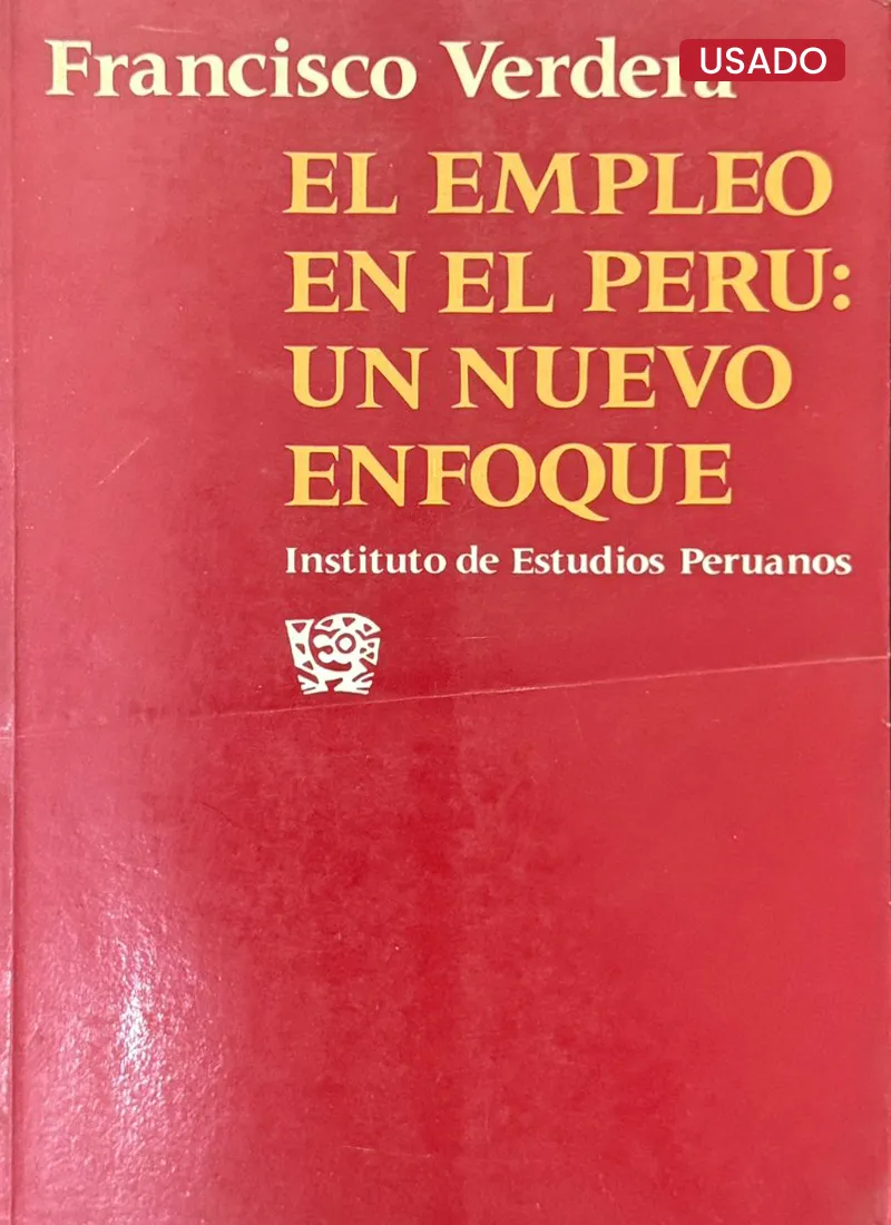 EL EMPLEO EN EL PERÚ: UN NUEVO ENFOQUE