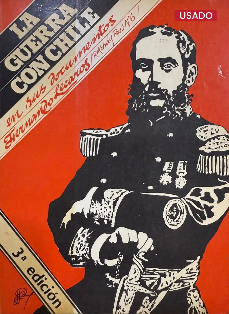 LA GUERRA CON CHILE EN SUS DOCUMENTOS