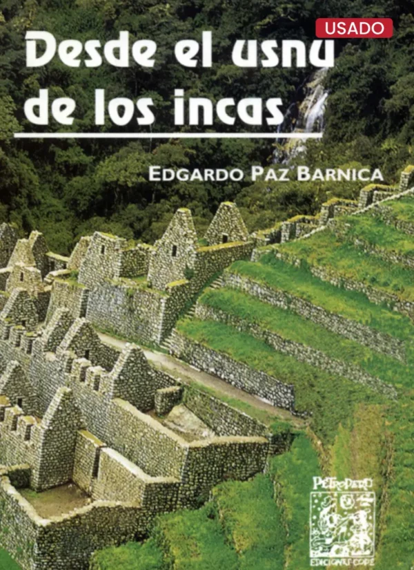 DESDE EL USNU DE LOS INCAS