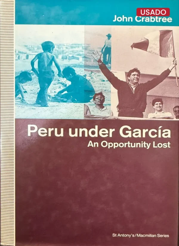 PERU UNDER GARCÍA. AN OPPORTUNITY LOST