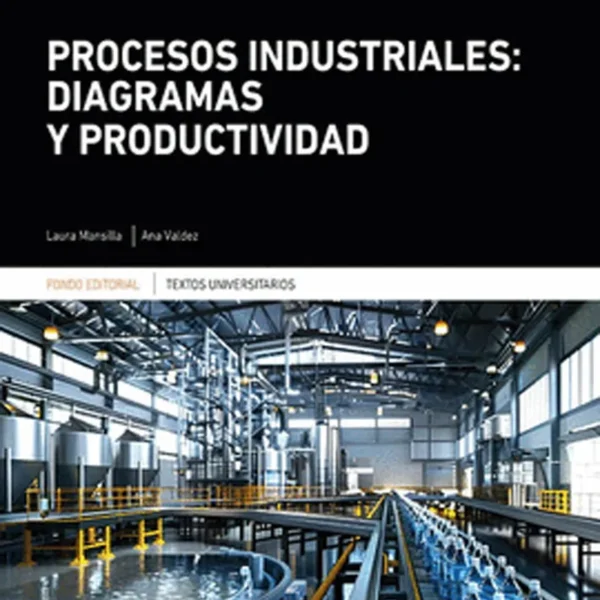 PROCESOS INDUSTRIALES: DIAGRAMAS Y PRODUCTIVIDAD
