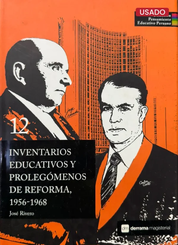 INVENTARIOS EDUCATIVOS Y PROLEGÓMENOS DE REFORMA, 1956 – 1968