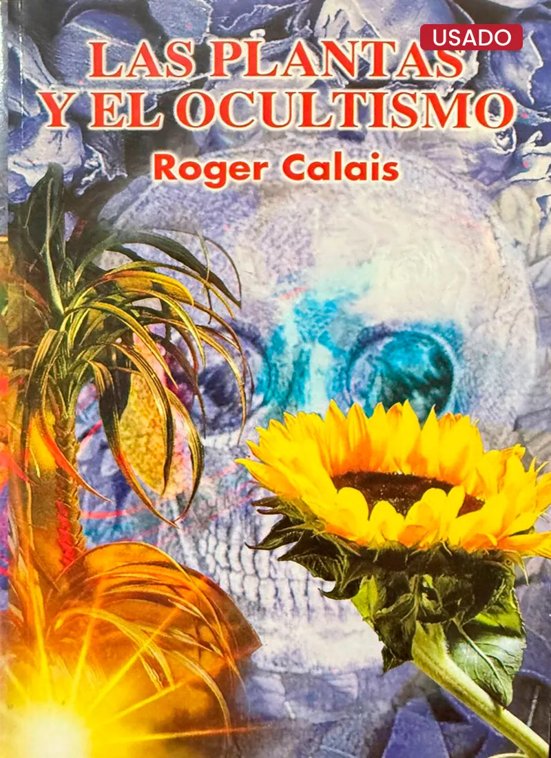 LAS PLANTAS Y EL OCULTISMO