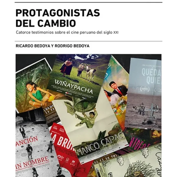 PROTAGONISTAS DEL CAMBIO. CATORCE TESTIMONIOS SOBRE EL CINE