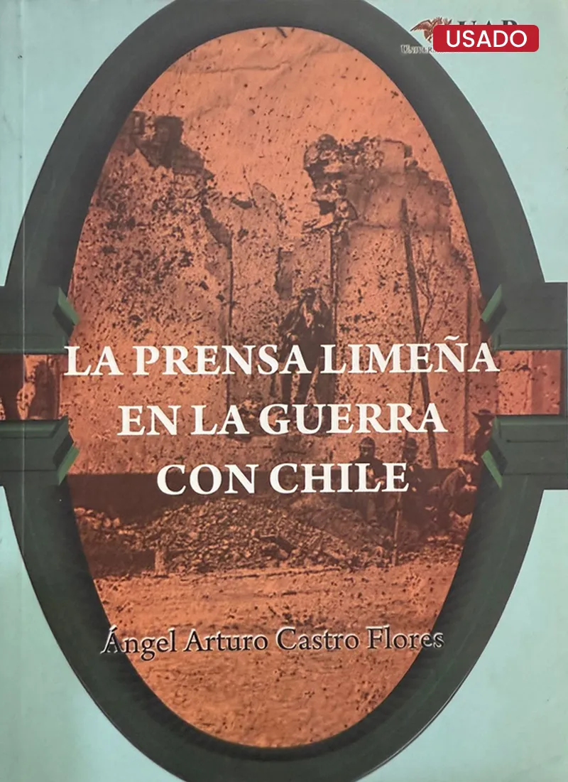 LA PRENSA LIMEÑA EN LA GUERRA CON CHILE