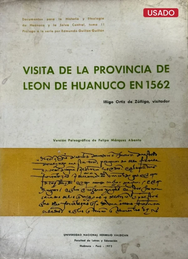 VISITA DE LA PROVINCIA DE LEON DE HUANUCO EN 1562
