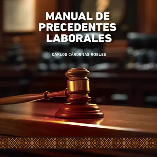 MANUAL DE PRECEDENTES LABORALES