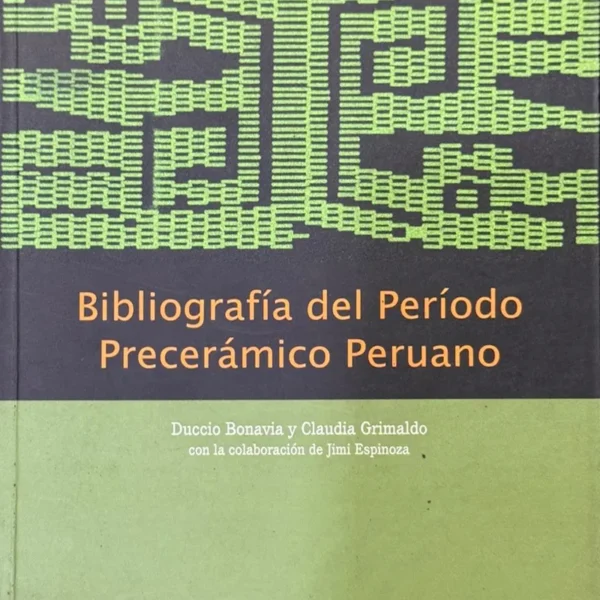 BIBLIOGRAFIA DEL PERIODO PRECERÁMICO PERUANO