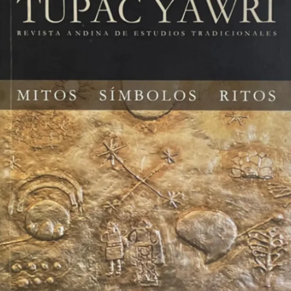 TUPAC YAWRI REVISTA ANDINA DE ESTUDIOS TRADICIONALES Nº1