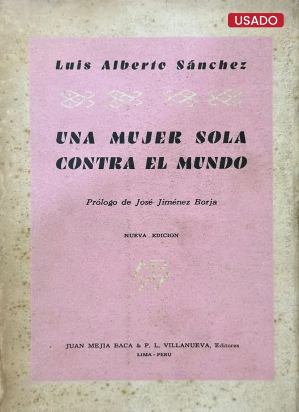 UNA MUJER SOLA CONTRA EL MUNDO