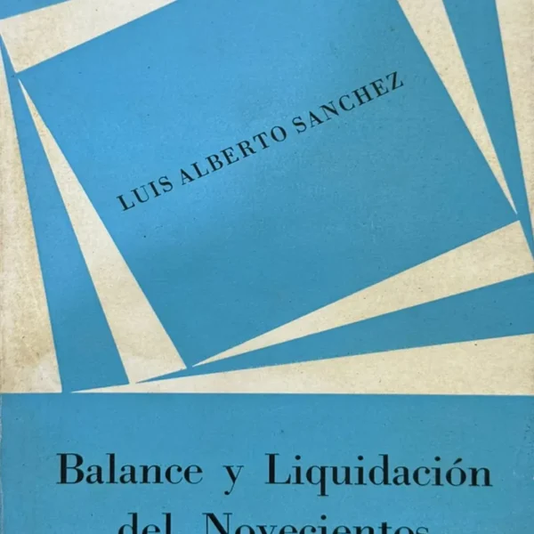 BALANCE Y LIQUIDACIÓN DEL NOVECIENTOS ¿TUVIMOS MAESTROS EN NUESTRA AMÉRICA?