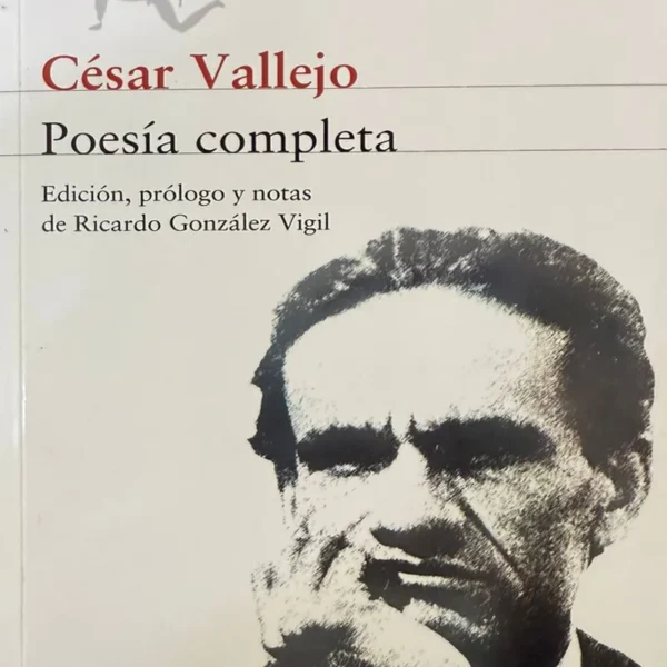 CÉSAR VALLEJO. POESÍA COMPLETA