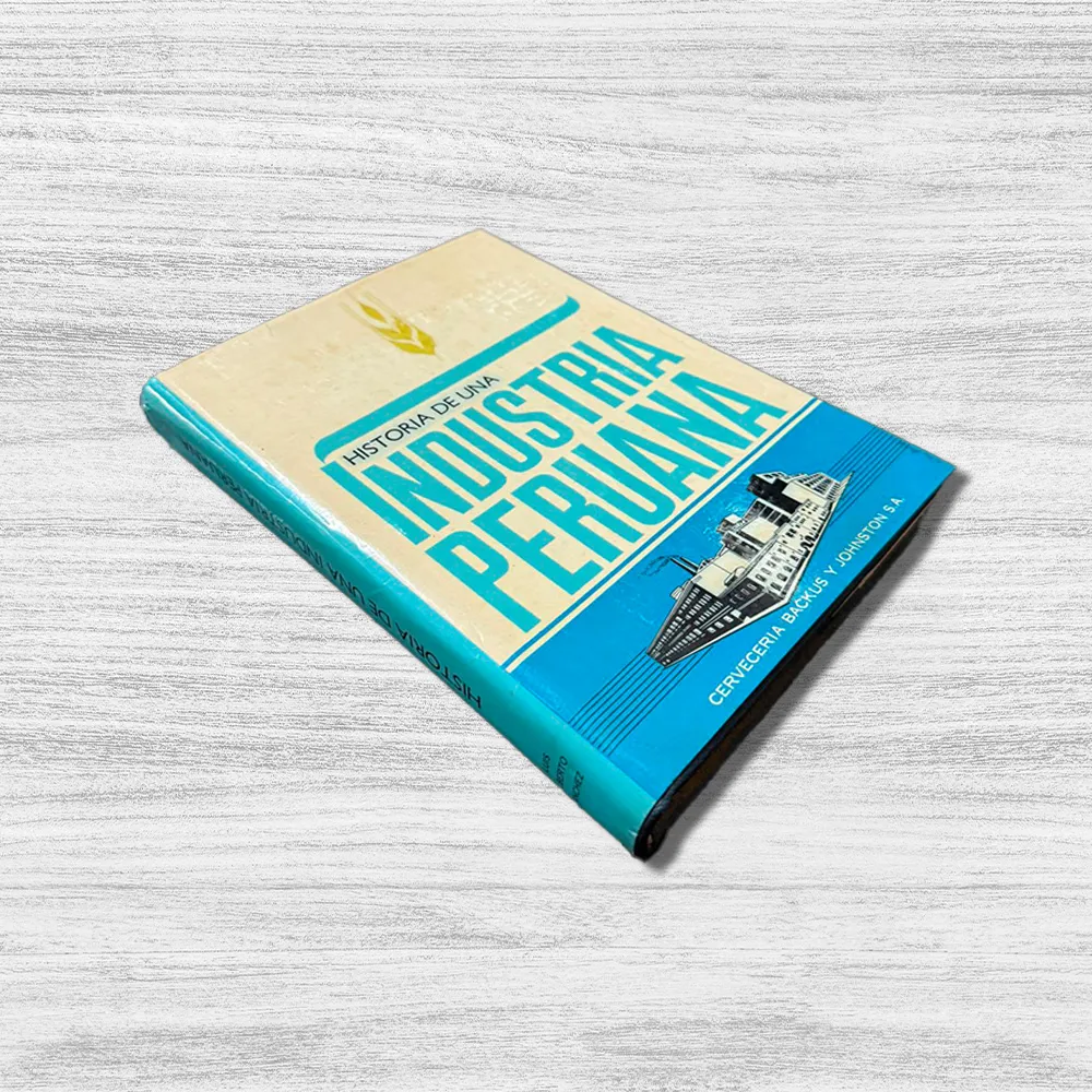 HISTORIA DE UNA INDUSTRIA PERUANA - Imagen 3