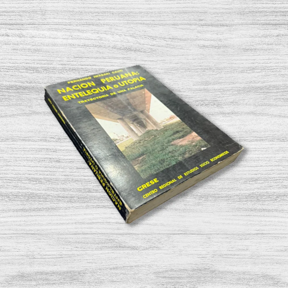 NACION PERUANA: ENTELEQUIA O UTOPIA. TRAYECTORIA DE UNA FALACIA - Imagen 3