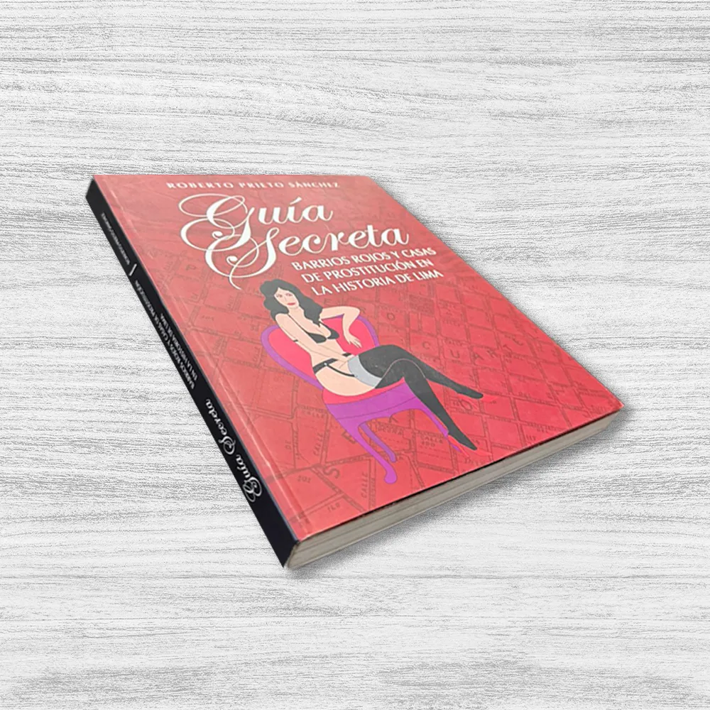 GUÍA SECRETA: BARRIOS ROJOS Y CASA DE PROSTITUCIÓN EN LA HISTORIA DE LIMA - Imagen 3