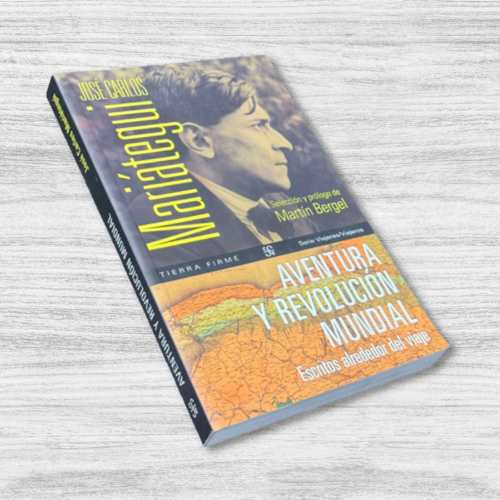 JOSÉ CARLOS MARIÁTEGUI: AVENTURA Y REVOLUCIÓN MUNDIAL. ESCRITOS ALREDEDOR DEL VIAJE - Imagen 3