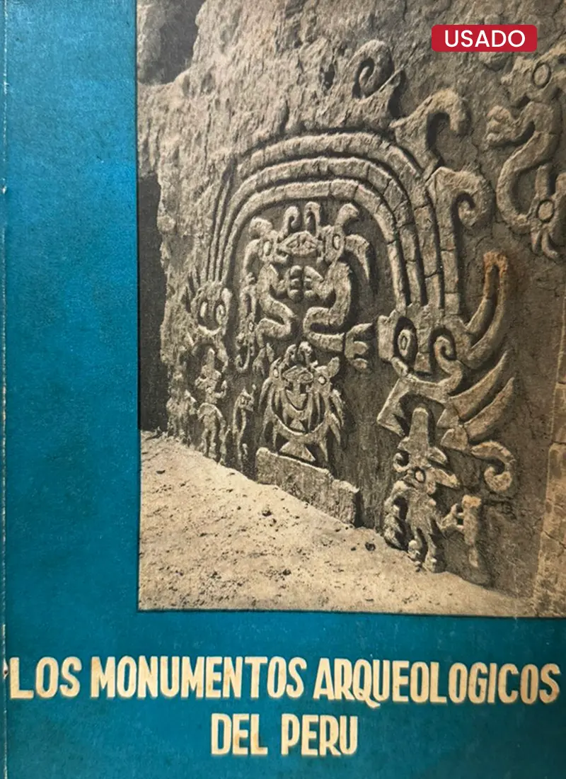 LOS MONUMENTOS ARQUEOLÓGICOS DEL PERÚ
