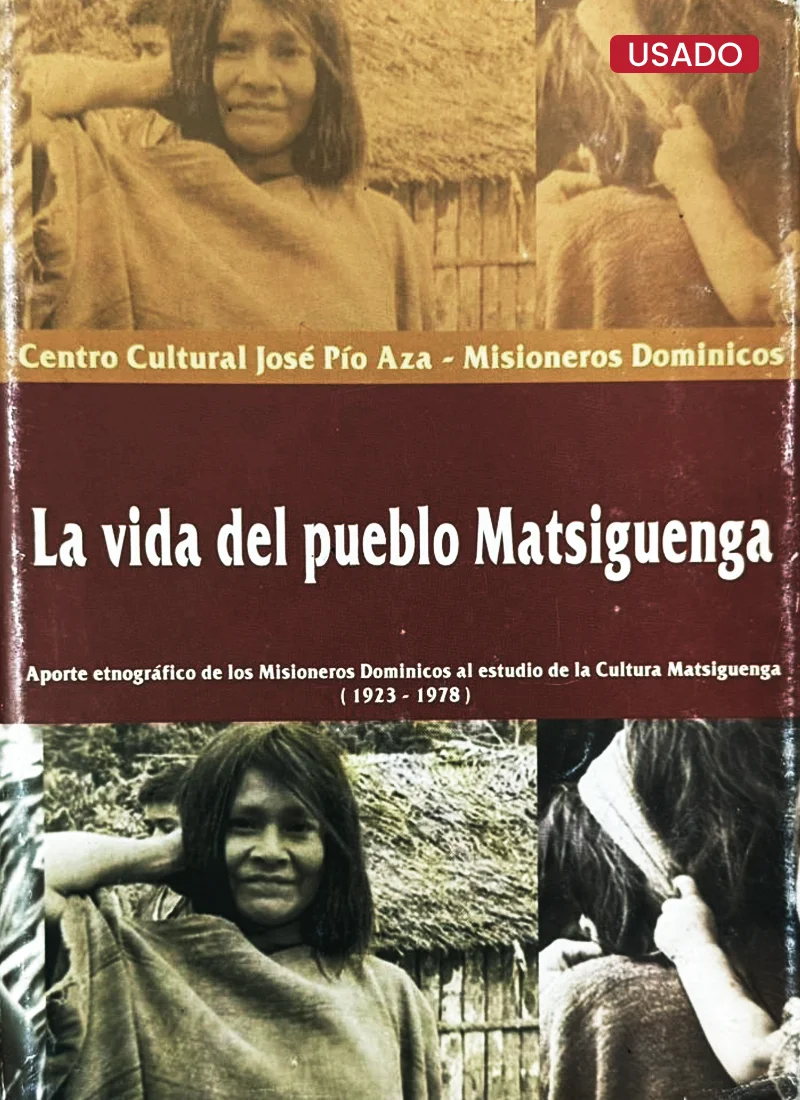 LA VIDA DEL PUEBLO MATSIGUENGA