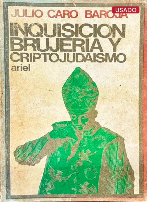 INQUISICIÓN, BRUJERÍA Y CRIPTOJUDAÍSMO