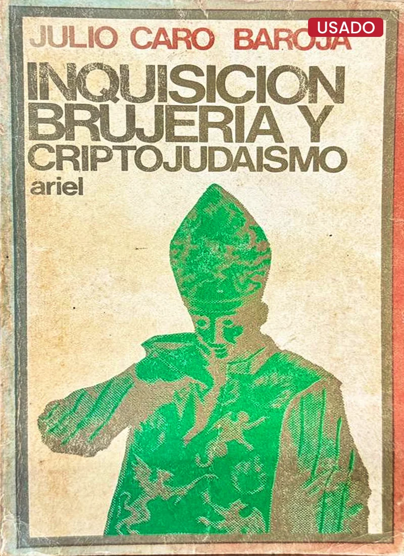 INQUISICIÓN, BRUJERÍA Y CRIPTOJUDAÍSMO