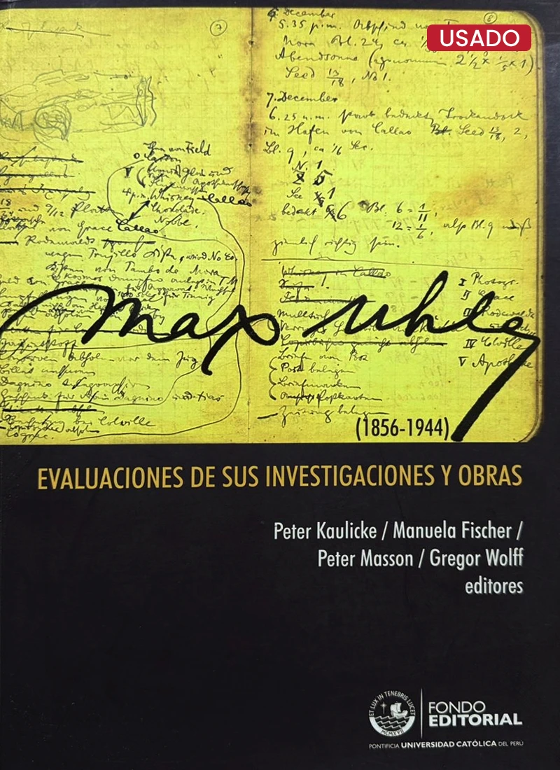 MAX UHLE: EVALUACIONES DE SUS INVESTIGACIONES Y OBRAS